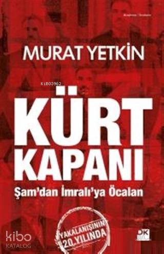 Kürt Kapanı - Murat Yetkin