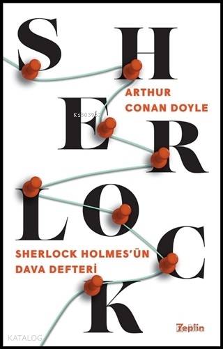 Sherlock Holmes'ün Dava Defteri - Arthur Conan Doyle