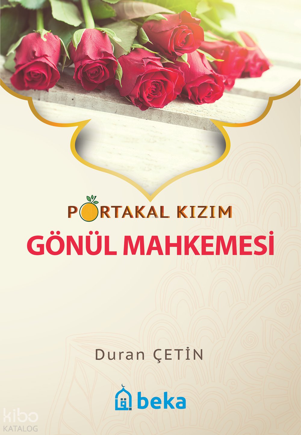 Portakal Kızım 3 - Gönül Mahkemesi