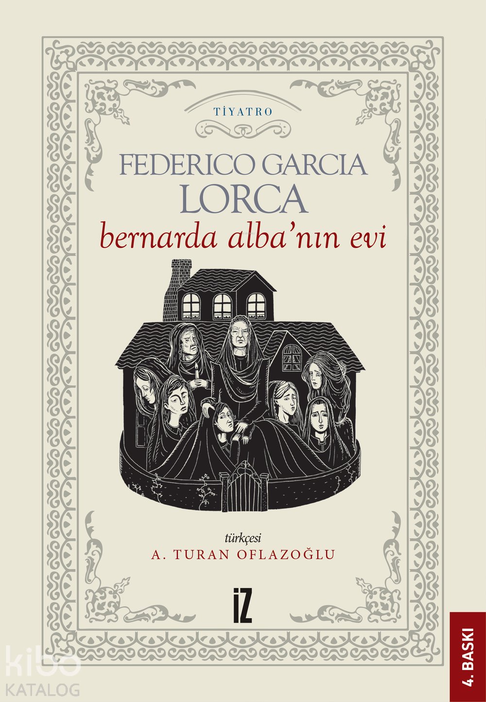 Bernarda Alba'nın Evi - Federico Garcia Lorca