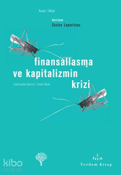 Finansallaşma ve Kapitalizmin Krizi - Costas Lapavitsas