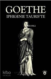 Iphigenie Tauris Te - Goethe