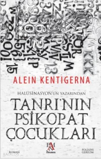 Tanrı'nın Psikopat Çocukları - Alein Kentigerna