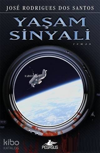 Yaşam Sinyali - Jose Rodrigues Dos Santos