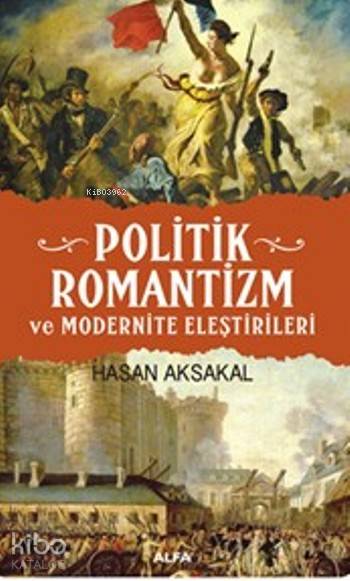 Politik Romantizm - Hasan Aksakal