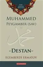 Muhammed Peygamber (SAV) - Destan