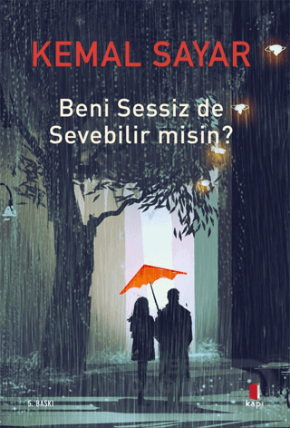 BENİ SESSİZDE SEVEBİLİR MİSİN