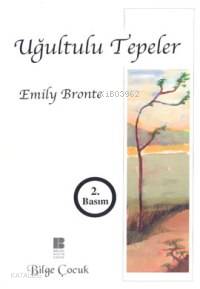 Uğultulu Tepeler - Emily Jane Bronte