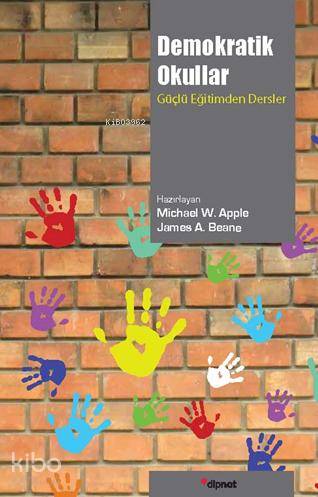Demokratik Okullar - Michael W. Apple, James A. Beane