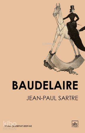 Baudelaire - Jean-Paul Charles Aymard Sartre