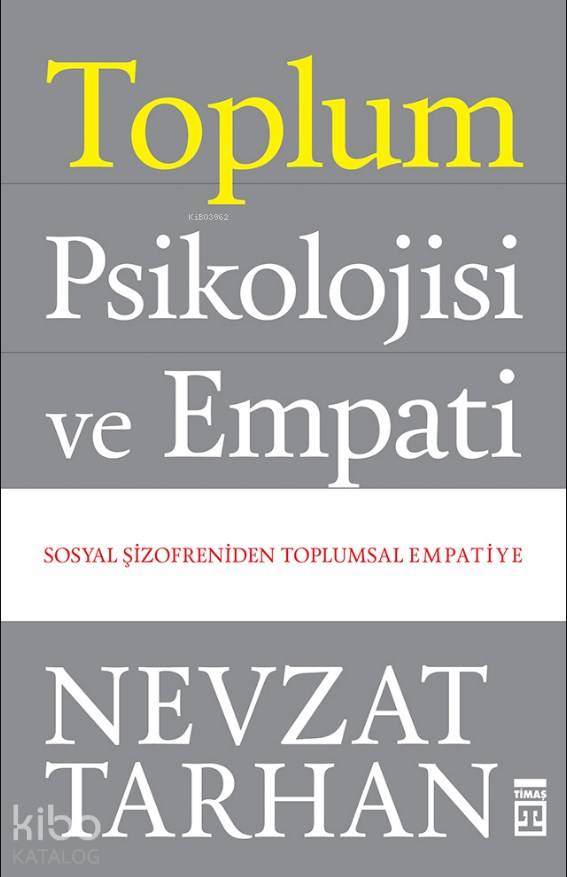 Toplum Psikolojisi ve Empati - Nevzat Tarhan