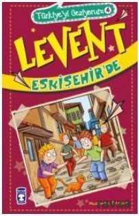 LEVENT - TÜRKİYEYİ GEZİYORUM 4 ESKİŞEHİRDE