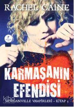 Karmaşanın Efendisi - Rachel Caine