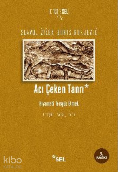 Acı Çeken Tanrı: Kıyameti Tersyüz Etmek