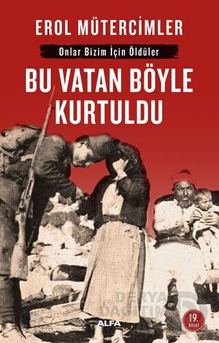 BU VATAN BÖYLE KURTULDU