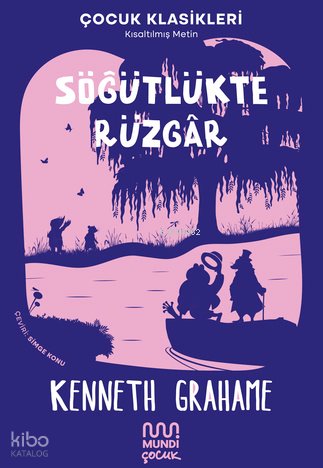 Söğütlükte Rüzgâr - Kenneth Grahame