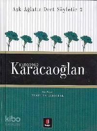 Aşk Ağlatır Dert Söyletir 2 - Karacaoğlan - Nurettin Albayrak