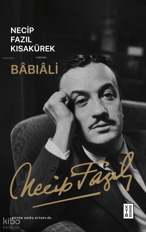 Bâbıâli - Necip Fazıl Kısakürek