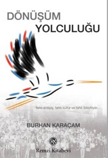 Dönüşüm Yolculuğu - Burhan Karaçam