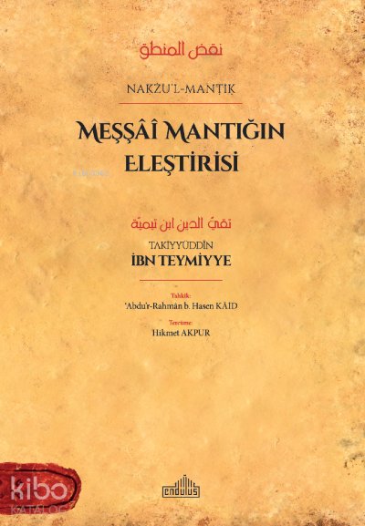 Meşşâî Mantığın Eleştirisi - İbn Teymiyye