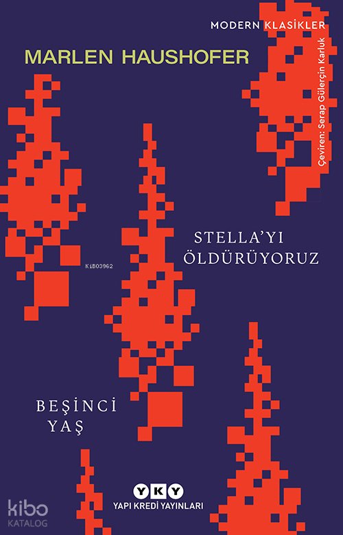 Stella’yı Öldürüyoruz - Beşinci Yaş
