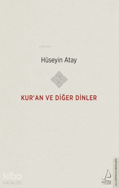 Kur’an ve Diğer Dinler - Hüseyin Atay