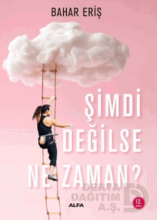 ŞİMDİ DEĞİLSE NE ZAMAN