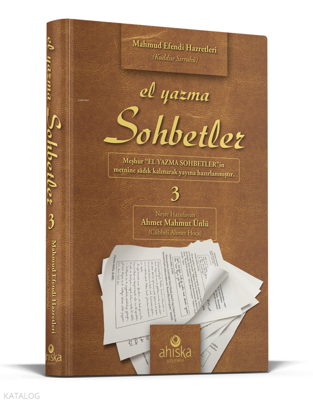El Yazma Sohbetler 3. Cilt (Ciltli) - Mahmud Ustaosmanoğlu