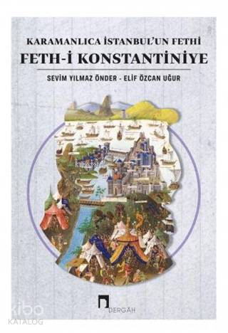 Karamanlıca İstanbul'un Fethi Feth-i Konstantiniye - Elif Özcan Uğur