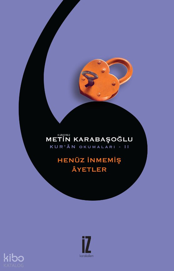 Henüz İnmemiş Âyetler - Metin Karabaşoğlu