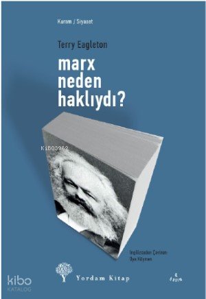 Marx Neden Haklıydı?