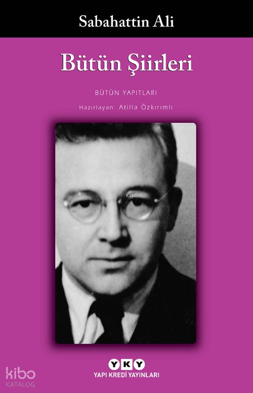 Bütün Şiirleri - Sabahattin Ali