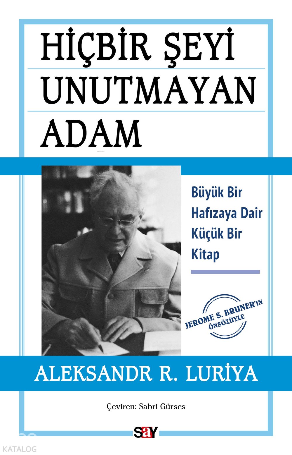 Hiçbir Şeyi Unutmayan Adam - Aleksandr R. Luriya