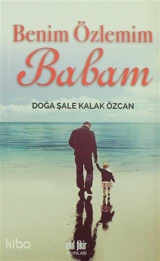Benim Özlemim Babam