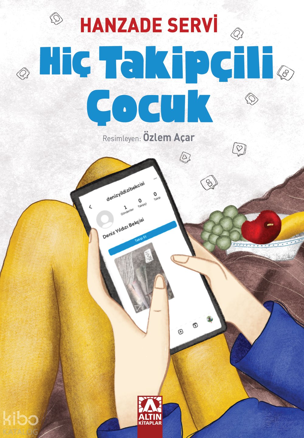 Hiç Takipçili Çocuk - Hanzade Servi