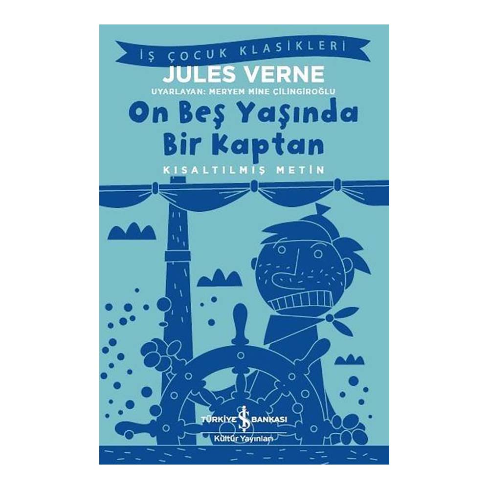 ON BEŞ YAŞUINDA BİR KAPTAN ( ÇOCUK KLASİKLERİ )