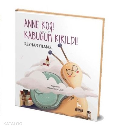 Anne Koş! Kabuğum Kırıldı! - Reyhan Yılmaz