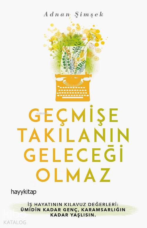 Geçmişe Takılanın Geleceği Olmaz