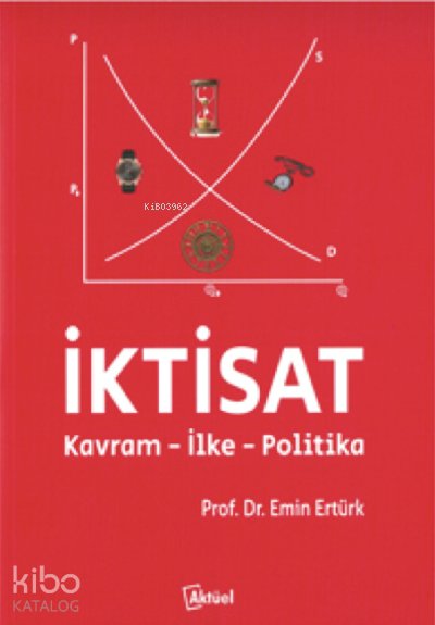 İktisat Kavram-İlke-Politika - Emin Ertürk