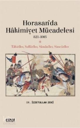 Horasan'da Hâkimiyet Mücadelesi (821- 1005)