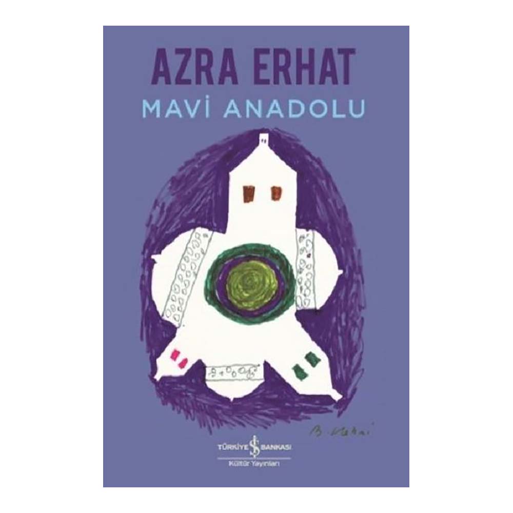 MAVİ ANADOLU / AZRA ERHAT