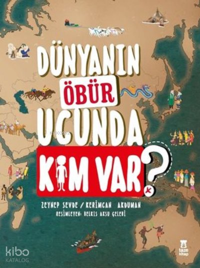 Dünyanın Öbür Ucunda Kim var? - Zeynep Sevde