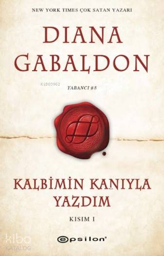 Kalbimin Kanıyla Yazdım - Diana Gabaldon