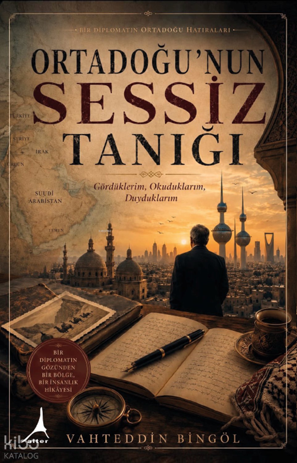 Ortadoğu’nun Sessiz Tanığı - Vahteddin Bingöl