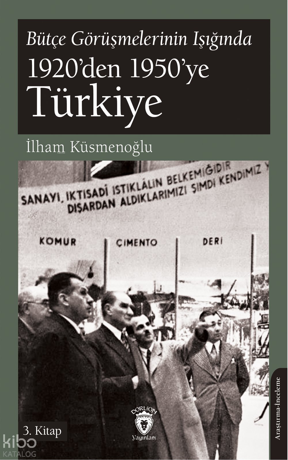 Bütçe Görüşmelerinin Işığında 1920’den 1950’ye Türkiye