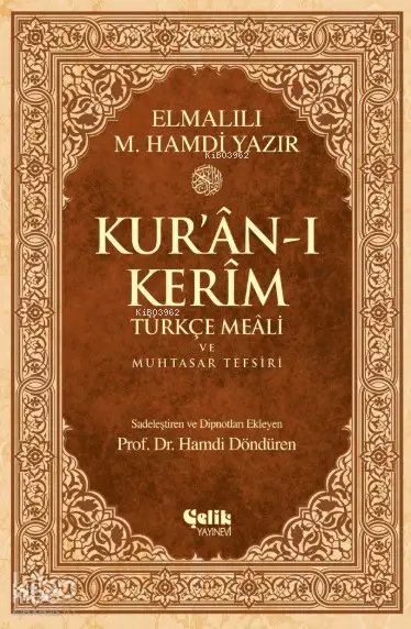 Kur'an-ı Kerim Türkçe Meali ve Muhtasar Tefsiri - Elmalılı Muhammed Hamdi Yazır