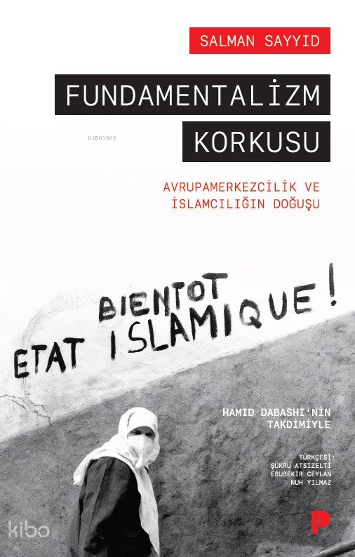 Fundamentalizm Korkusu - Salman Sayyid