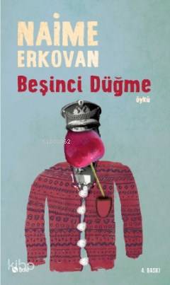 Beşinci Düğme - Naime Erkovan