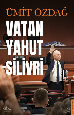 VATAN YAHUT SİLİVRİ / ÜMİT ÖZDAĞ