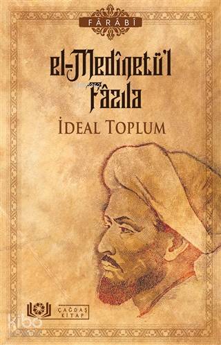 El-Medinetü'l Fazıla - İdeal Toplum - Fârâbî 